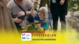 Pfingst-Spectaculum im Schlosspark Oranienburg - 7.06.2025 &ndash; 9.06.2025