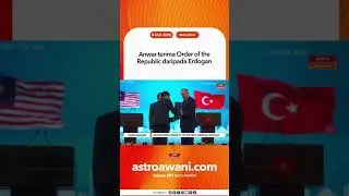 Anwar terima Order of the Republic daripada Erdogan
