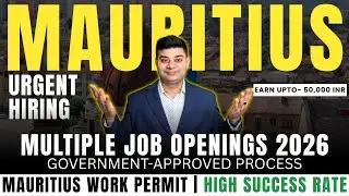 Mauritius Urgent Hiring 2026 | Work Visa Jobs | Salary up to INR 49,000 | Apply Now