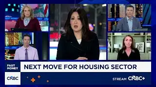 'Fast Money' traders talk gains in the housing sector as mortgage rates fall