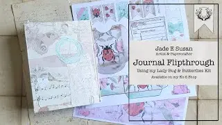Journal Flip Though - Using my Lady Bug & Butterflies Kit