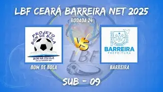 BOM DE BOLA X BARREIRA - SUB 09 | LBF CEARA 2025 - 14/09/2025