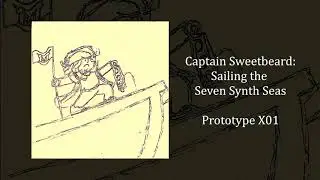 Captain Sweetbeard: Sailing the Seven Synth Seas [FULL DEMO EP]