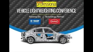 Vehicle Lightweighting Conference | Day 1 | October 18, 2022