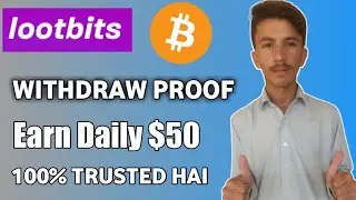 LootBits.io WithDraw Payment Proof 2019--Lootbits Real Or Fake-- New Bitcoin Earning Wapsite
