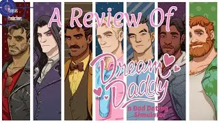 Dream Daddy Review: Silly Premise, Beautiful Story
