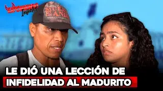 LE DIO UNA LECCIÓN DE FIDELIDAD AL MADURITO | Exponiendo Infieles