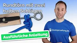 Rundt&ouml;rn mit 2 halben Schl&auml;gen &ndash; Bootsf&uuml;hrerschein 2026 | Knoten f&uuml;r Pr&uuml;fung SBF-See und SBF-Binnen