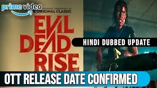 Evil Dead Rise Hindi Ott Release date | Evil Dead Rise Hindi Ott Update |Evil Dead Rise Hindi Dubbed