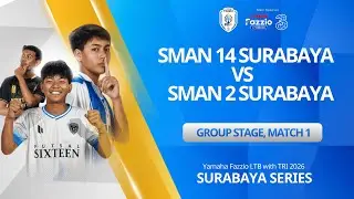 LTB SURABAYA 2026 MATCH DAY 1 - SMAN 14 SBY vs SMAN 2 SBY