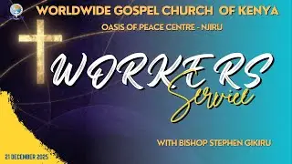 Types of Sons || Bishop Stephen Gikiru || Workers Service