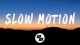 SLANDER - Slow Motion (Lyrics) With Bret James