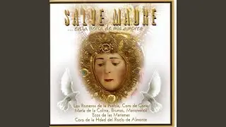 Salve Madre… en la Tierra de Mis Amores
