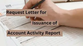 Request Letter for Issuance of Account Activity Report | Application Letter | The Master Channel |