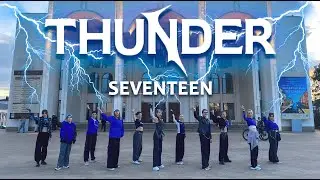 [KPOP IN PUBLIC] SEVENTEEN (세븐틴) 'THUNDER' | dance cover by NEON