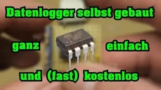 Datenlogger selber bauen - fast kostenlos ! Atmel AVR Attiny