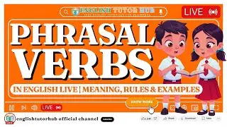 Learn Phrasal Verbs in English  LIVE | Meaning, Rules & Examples