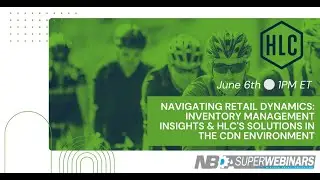 Navigating Retail Dynamics: Inventory Management Insights & HLC's Solutions in the CDN Environment