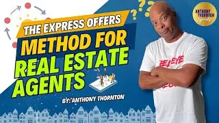 The Express Offers Method for Real Estate Agents