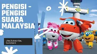 Pengalih - Pengalih Suara Malaysia: Super Wings