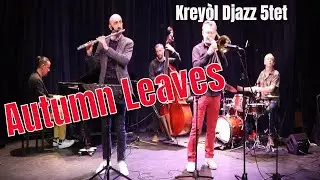AUTUMN LEAVES | Krey&ograve;l Djazz 5tet