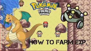 Best way to farm EXP in Pok&eacute;mon Fire Red version