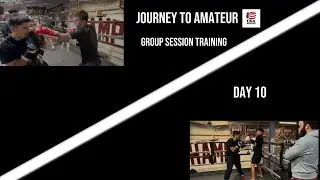 JOURNEY TO AMATEUR!!! (DAY 10) GROUP SESSION TRAINING🔥‼️