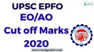 Cut Off Marks UPSC EPFO Enforcement Officer/Accounts Officer Exam 2020