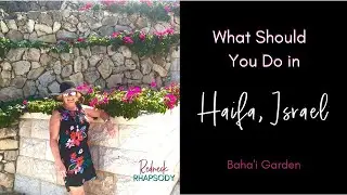 Things To Do in Haifa, Israel: Where to Eat, Stay and Play