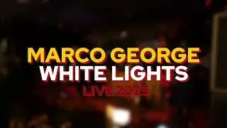 Marco George - White Lights (Live) | Original