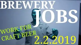 BREWERY JOBS For CRAFT BEER 2.2.19