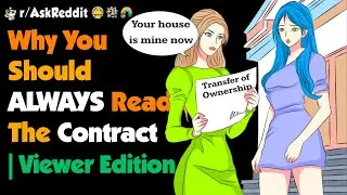 Why You Should ALWAYS Read The Contract | Viewer Edition