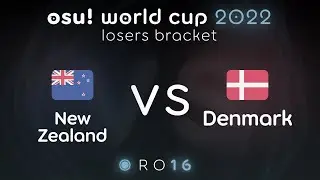 New Zealand vs Denmark | RO16 | osu! world cup 2022 (OWC 2022)