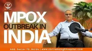Mpox Kya Hai? | Monkeypox Virus ke Symptoms, Prevention aur Treatment | SRS Hospital | India
