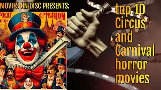 Circus Horror 4K