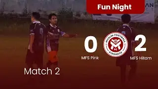 Match 2 | Pink VS Hitam | MFS Internal Fun Night | Lap. Sidokepung Sidoarjo