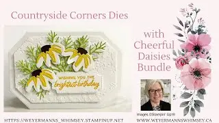 Cheerful Daisies with Countryside Corners dies Birthday card ideas
