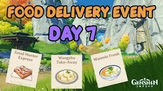 While It's Warm Event Day 7 (Final Day) - Genshin Impact Food Delivery