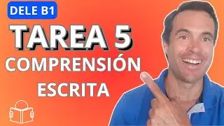 📕EXAMEN DELE B1- Cómo Resolver la TAREA 5 (Paso a Paso)