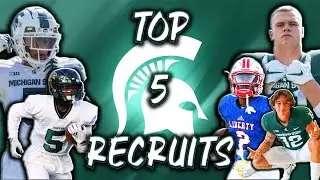 Welcome To Sparta l Michigan State Spartans Top 5 Recruits 2022