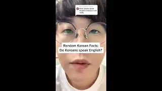 Random Korean Facts: Do Koreans Speak English