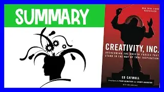 Creativity, Inc by Ed Catmull | Animated Book Summary