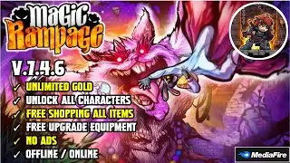 UPDATE ‼️ MAGIC RAMPAGE MOD APK VERSI TERBARU 7.4.6 ( UNLIMITED GOLD )