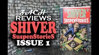 Zach Reviews Shiver SuspenStories: Issue 1 (EC Comics) The Movie Castle