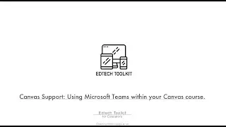 Canvas Support: Using Microsoft Teams within your canvas course