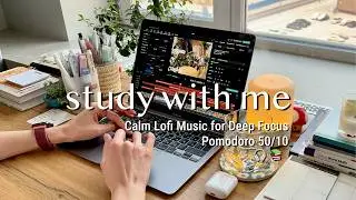 4-HR STUDY WITH ME 🎧 calm lofi, music for study | pomodoro 50/10 ⏱️ cozy winter day