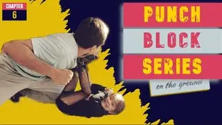 Las 4 fases para BLOQUEAR LOS GOLPES EN EL SUELO (Ch.6 - PUNCH BLOCK SERIES)