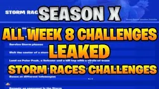 FORTNITE SEASON X WEEK 8 CHALLENGES LEAKED ( Storm Races Challenges)