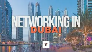 How To Get A Job In Dubai Through Networking [10 Tips]