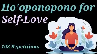 Beloved Self &ndash; A Ho&rsquo;oponopono Mantra Meditation for Deep Inner Healing